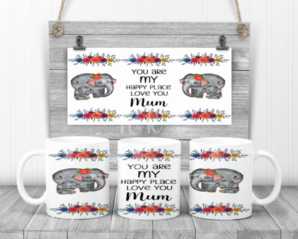 You Are My Happy Place, Love You Mum Mug