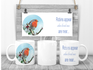 Robins Appear When Loved Ones Are Near Christmas Mug