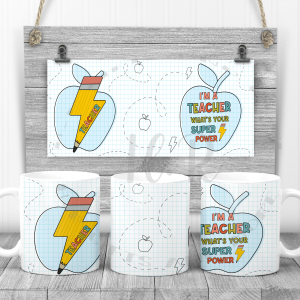 I'm a Teacher What's your Super Power Mug