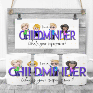 I'm a Childminder What's your Super Power Mug