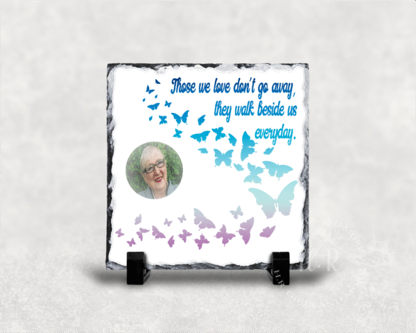 Personalised Photo Those We Love Don't Go Away, They Walk Beside Us Everyday Rock Slate