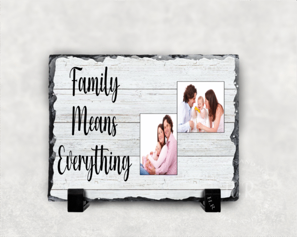 Personalised Photo Family Means Everything Rock Slate