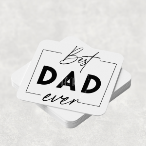 Best Dad Ever Coaster