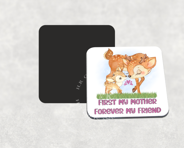 First My Mother Forever My Friend Coaster