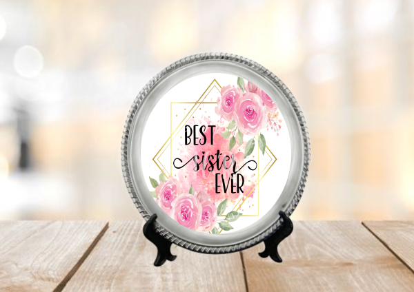 Best Sister Ever Metal Plate with Stand