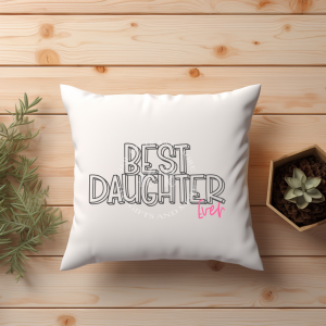 Best Daughter Ever Cushion