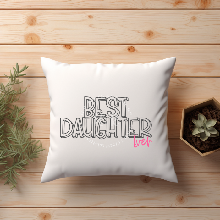 Best Daughter Ever Cushion