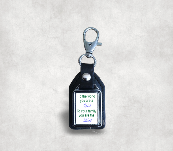 To The World You Are a Dad Leather Fob Keyring