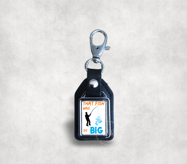 That Fish Was SO Big Leather Fob Keyring