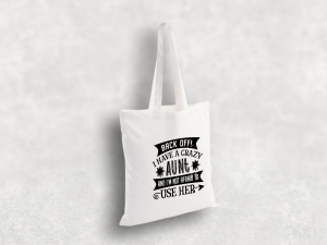 Back off! I have a crazy Aunt Bag