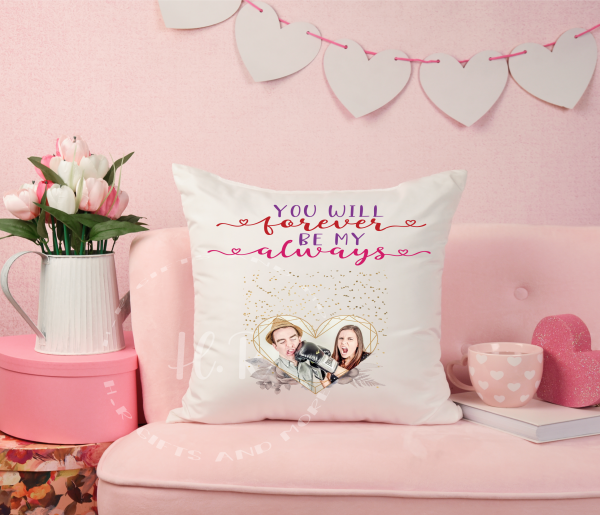 Personalised Photo You Will Forever Be My Always Cushion