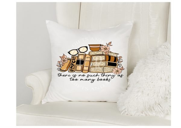 There is no such thing as too many books cushion