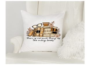 There is no such thing as too many books cushion
