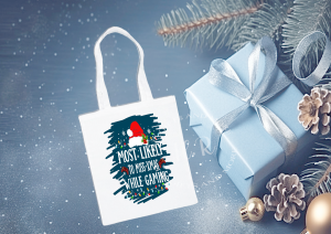 Most Likely to Miss Xmas While Gaming Bag